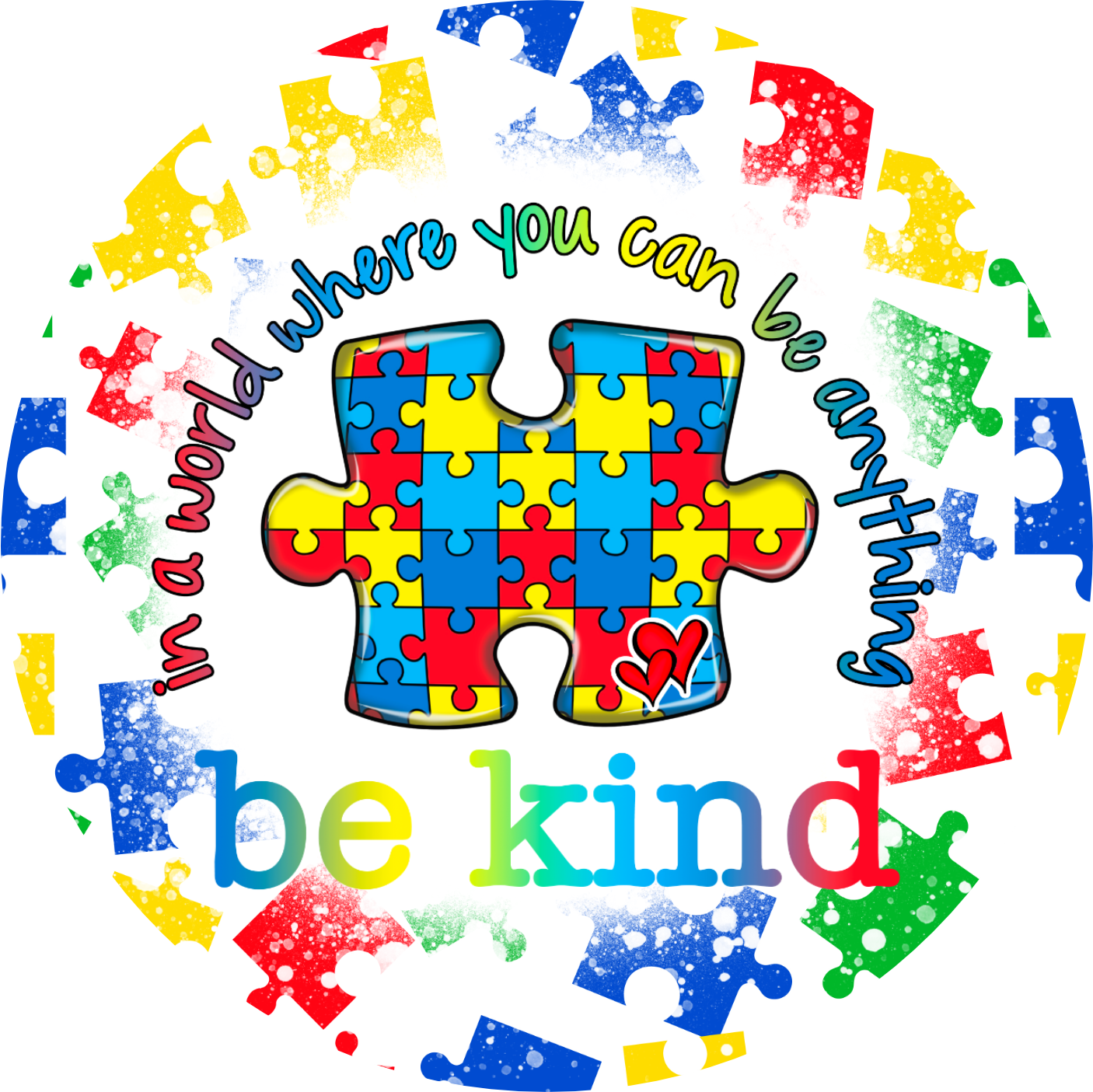 Autism - Be Anything, Be Kind