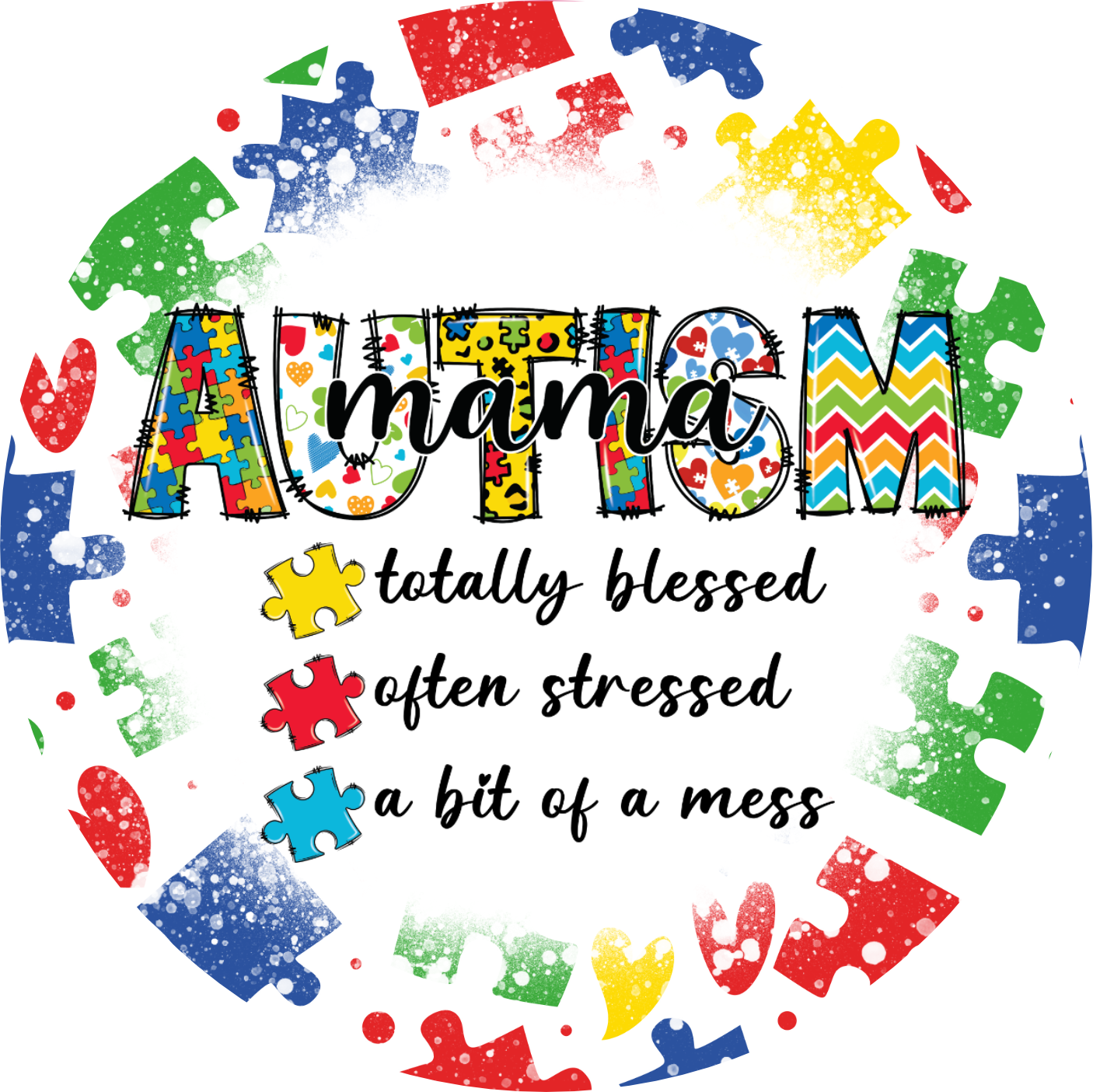 Blessed, Stressed & Mess Autism Mama